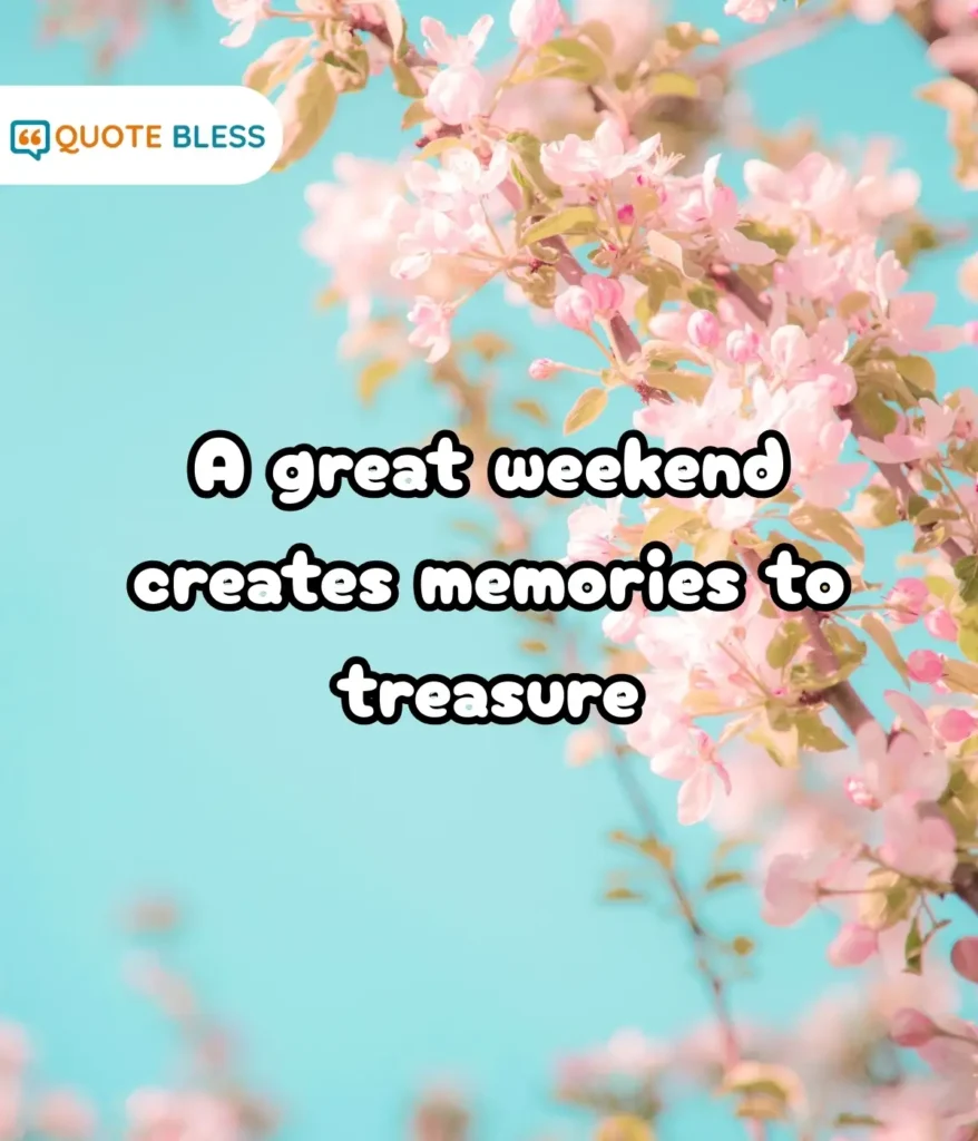 The Positive Impact of a Simple Weekend Message