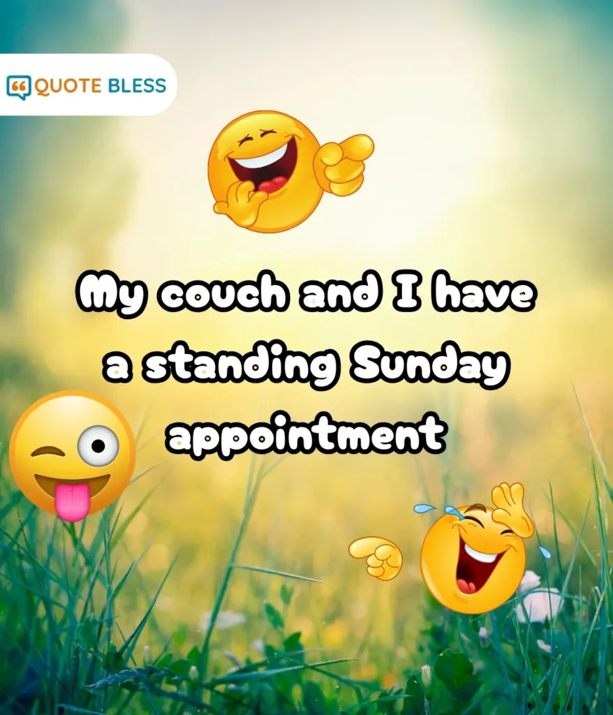 Witty Sayings for a Carefree Sunday