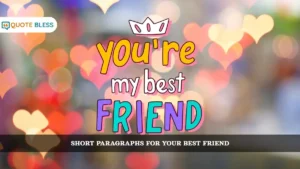 Short Paragraphs for Your Best Friend