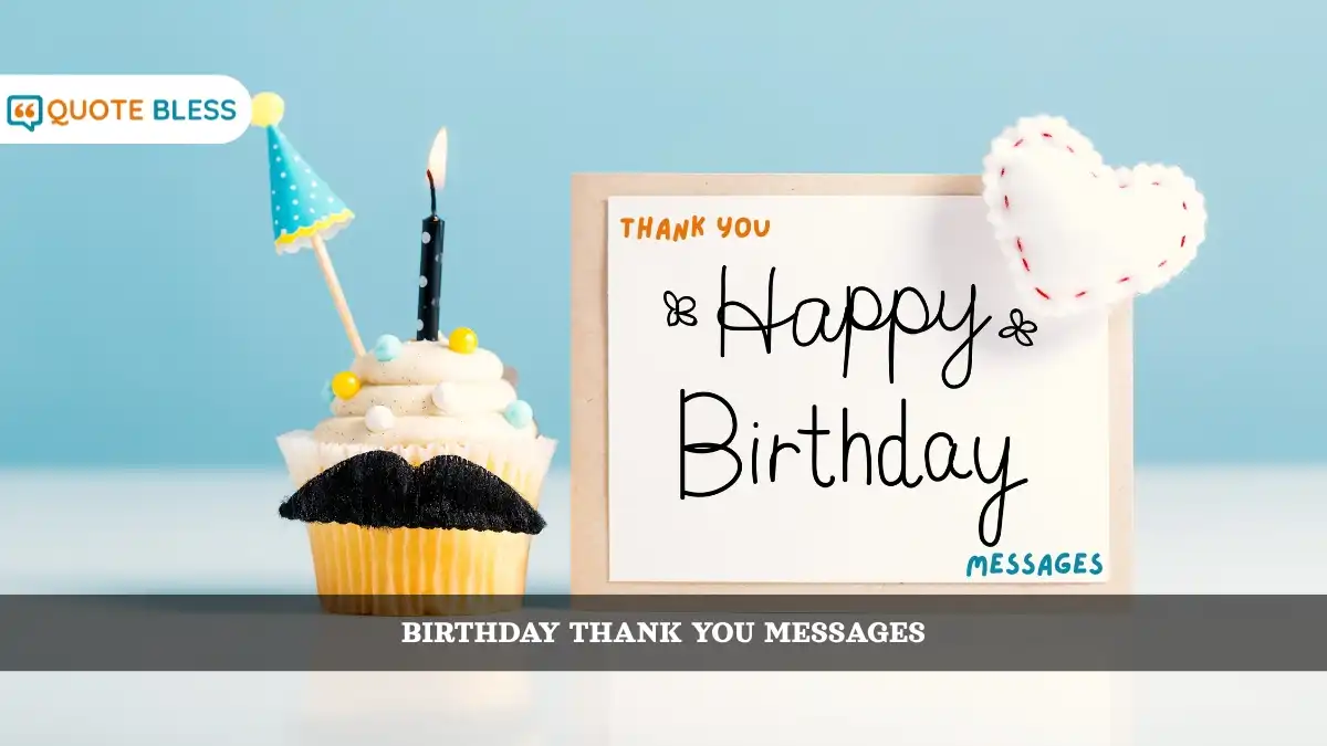 Birthday Thank You Messages - Show Gratitude in Style