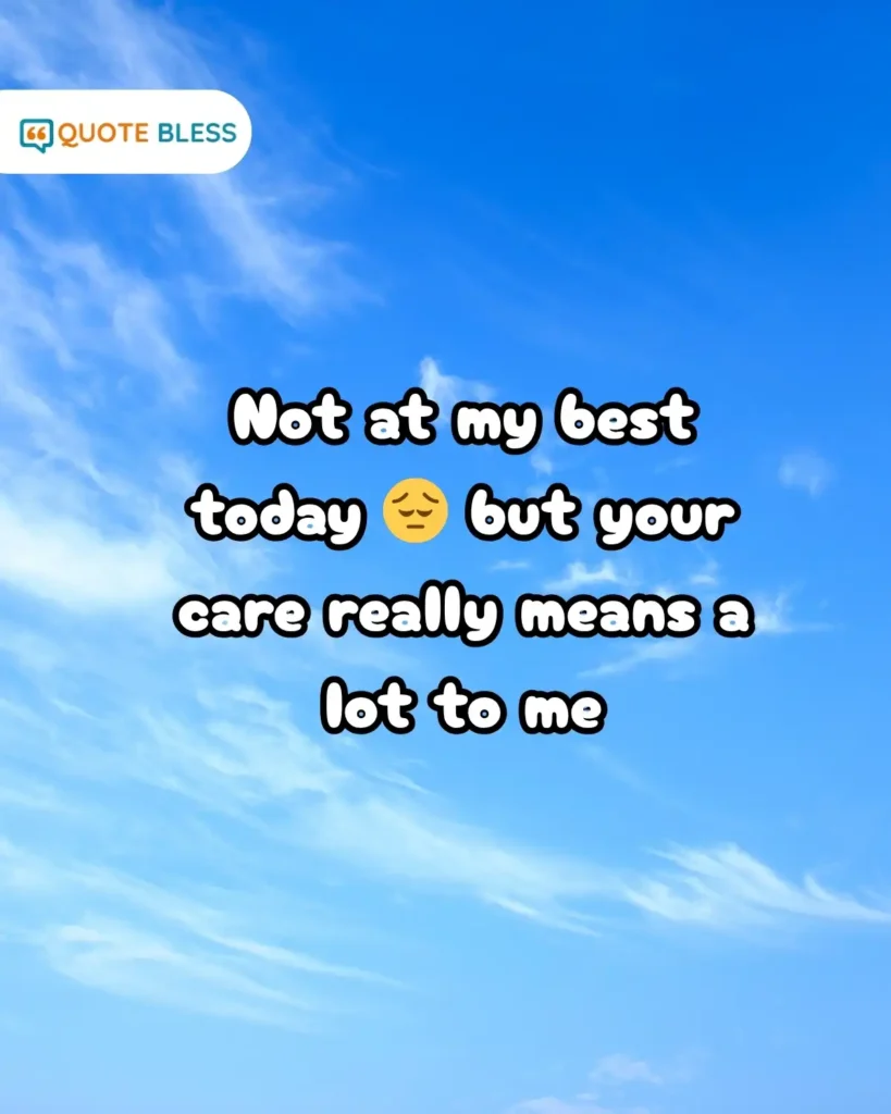 grateful message to answer how are you feeling when sick