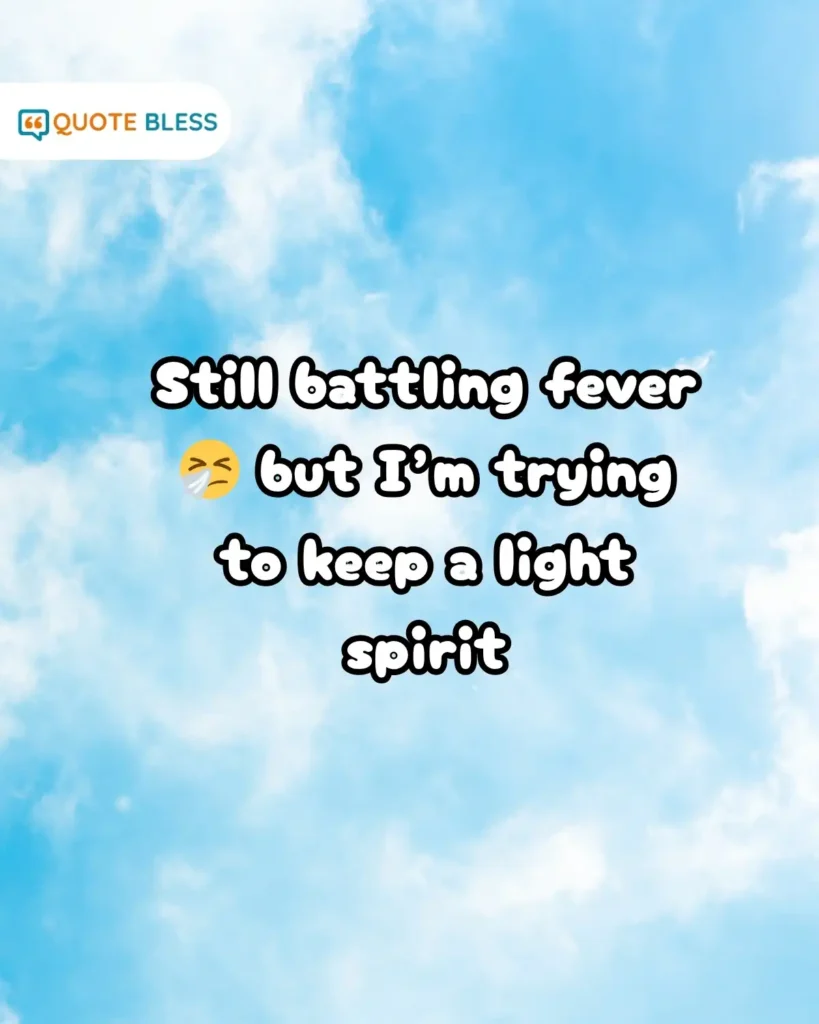 positive response to how are you feeling while sick