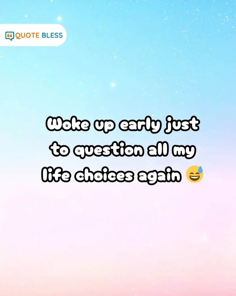 funny morning quote about waking up early